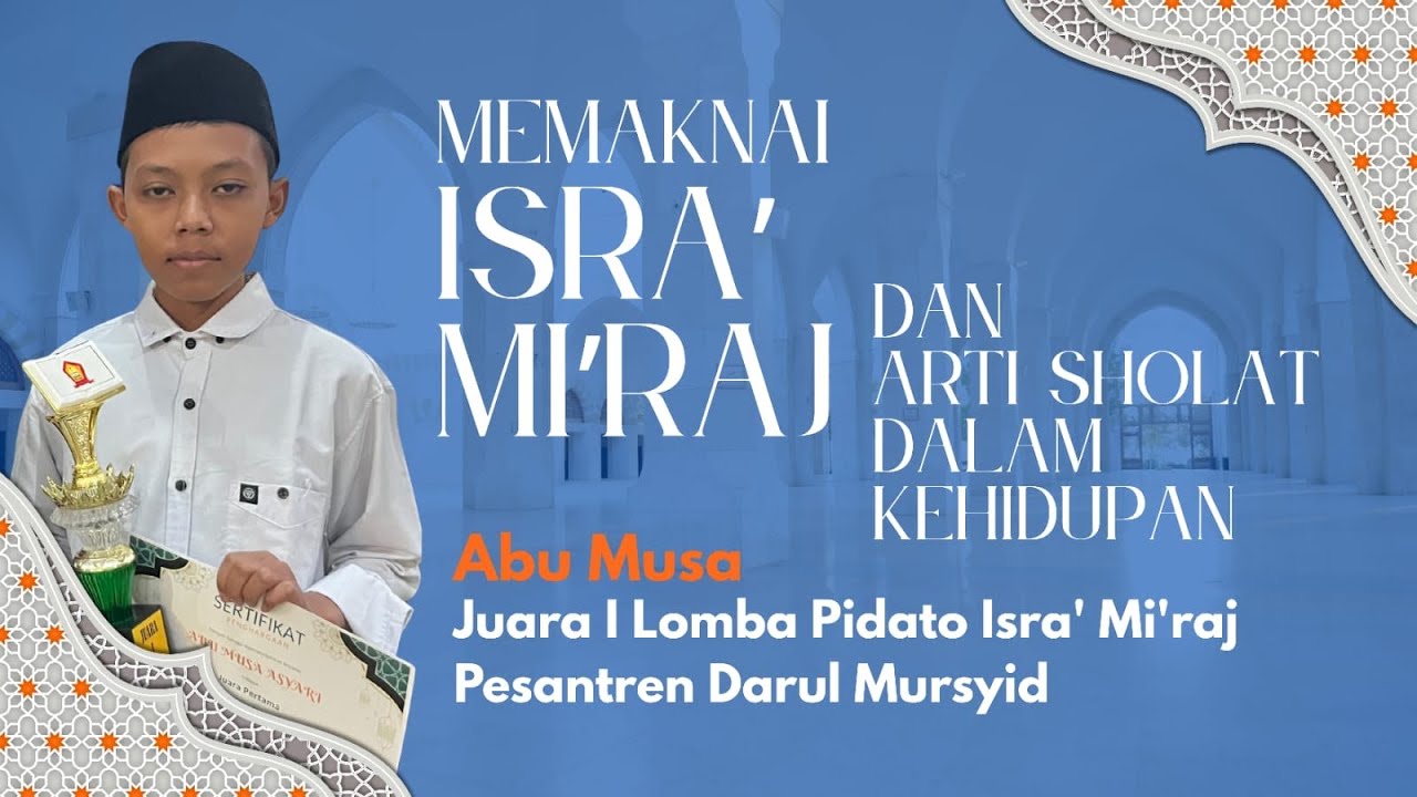 Peristiwa Isra’ Mi’raj dan Memaknai Arti Sholat