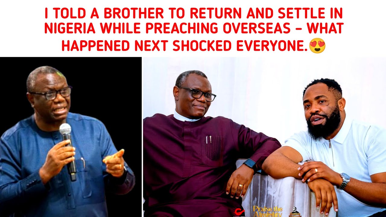 I TOLD A BROTHER TO RETURN TO NIGERIA WHILE PREACHING OVERSEAS –WHAT FOLLOWED SHOCKED ME ~AJETOMOBI