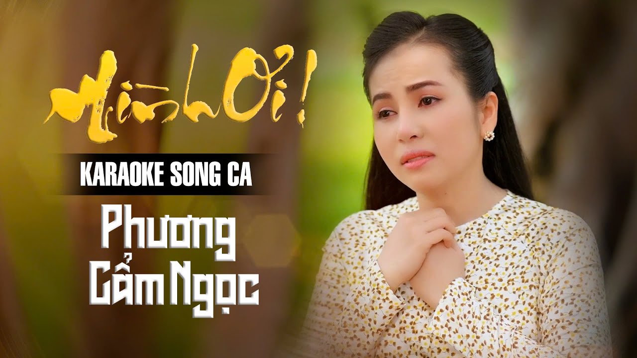 KARAOKE Tân Cổ MÌNH ƠI - Thiếu Kép - Song Ca Phương Cẩm Ngọc | Karaoke Vọng Cổ Mới Nhất 2025