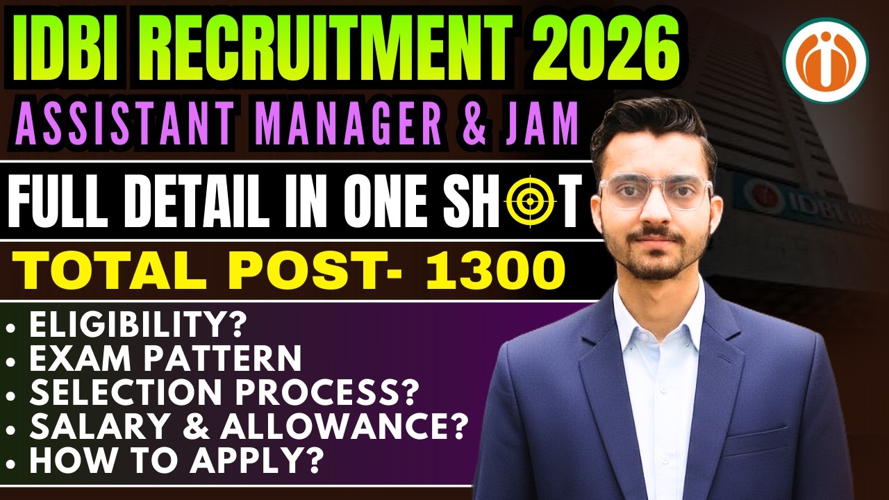 IDBI Recruitment 2026 Assistant Manager & JAM Notification Out | 1300 Posts | Full Information