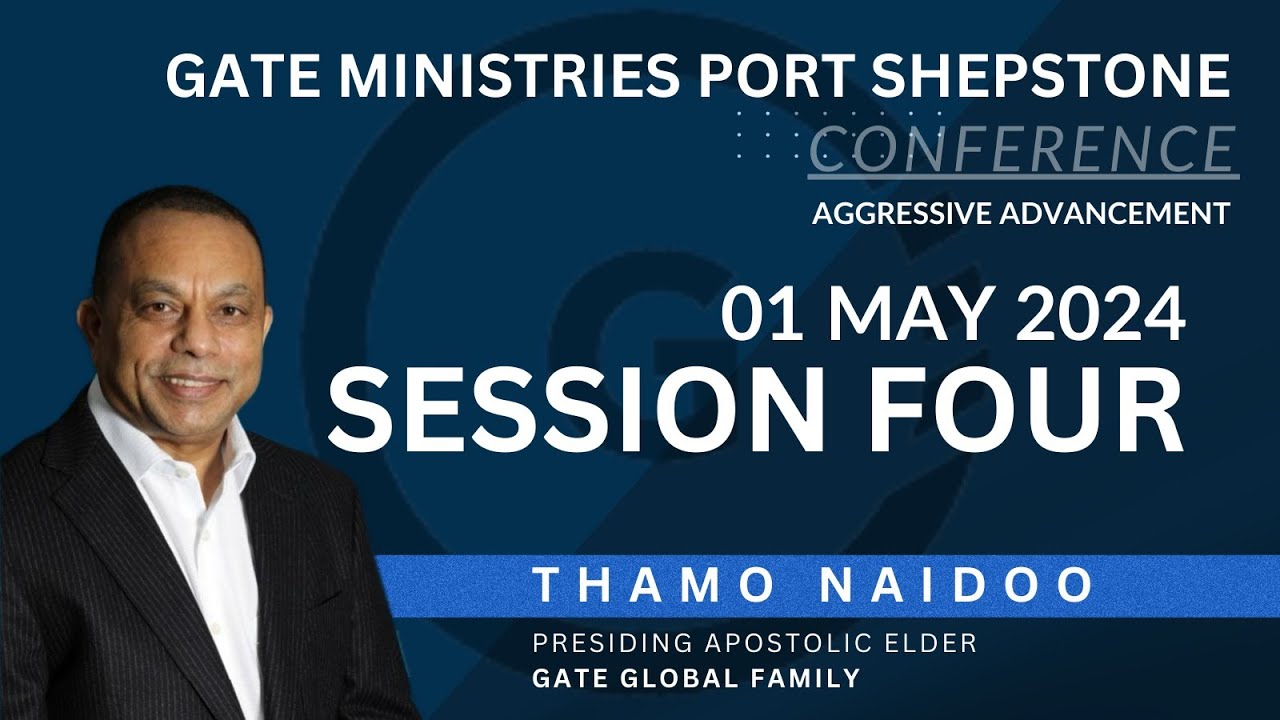 GATE Ministries Port Shepstone Conference | Aggressive Advancement | Thamo Naidoo