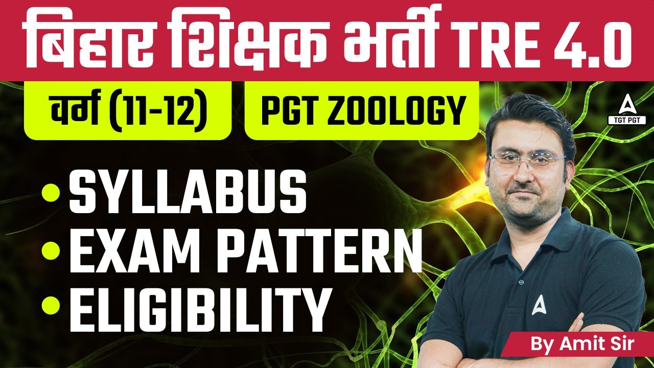 BPSC TRE 4.0 Vacancy 2024 | BPSC PGT Zoology Syllabus, Exam Pattern & Eligibility 2024