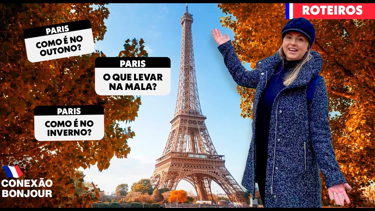 COMO É O OUTONO E INVERNO EM PARIS I O que levar na Mala de PARIS