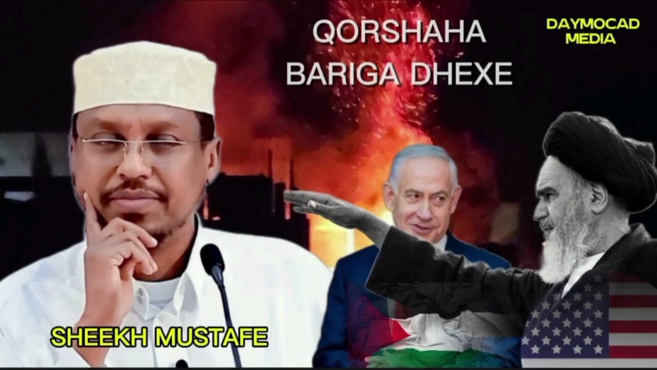 SHEEKH MUSTAFE OO QORSHAHA BARIGA DHEXE FAAHFAAHINAYA