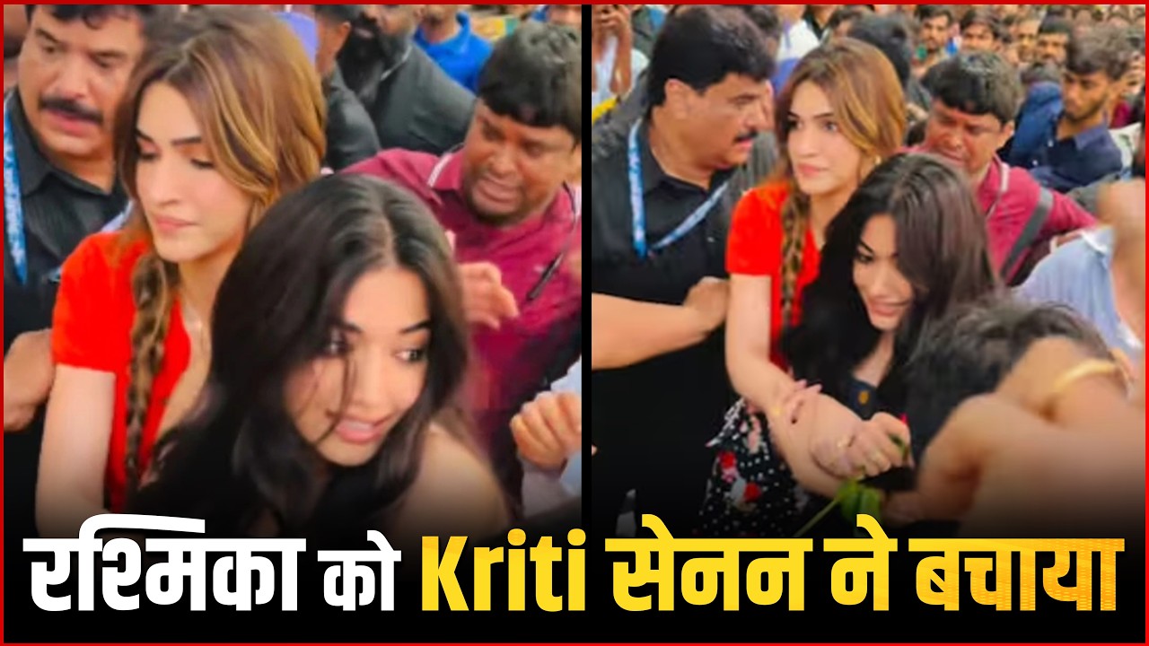 Cocktail 2 Event Turns Chaotic! 🚨 Kriti Sanon Protects Rashmika Mandanna After Security Breach!