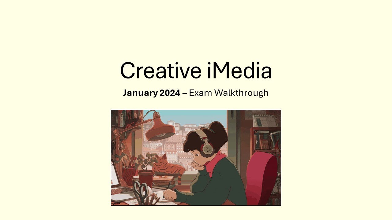 Creative iMedia - R093 January 2024 Exam Paper - Walkthrough