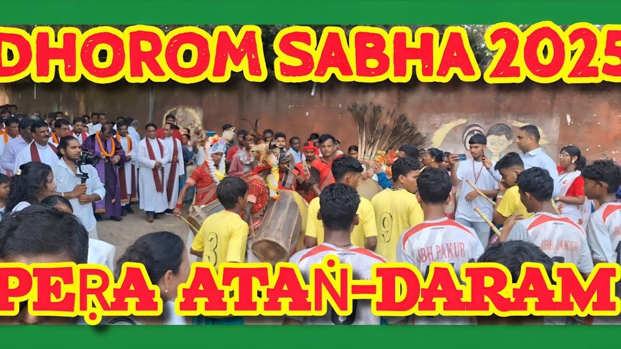 DHOROM-SABHA 2025 JIDATO PAKUṚ | PEṚA ATAṄ-DARAM KẠMI | 26 OCTOBER 25