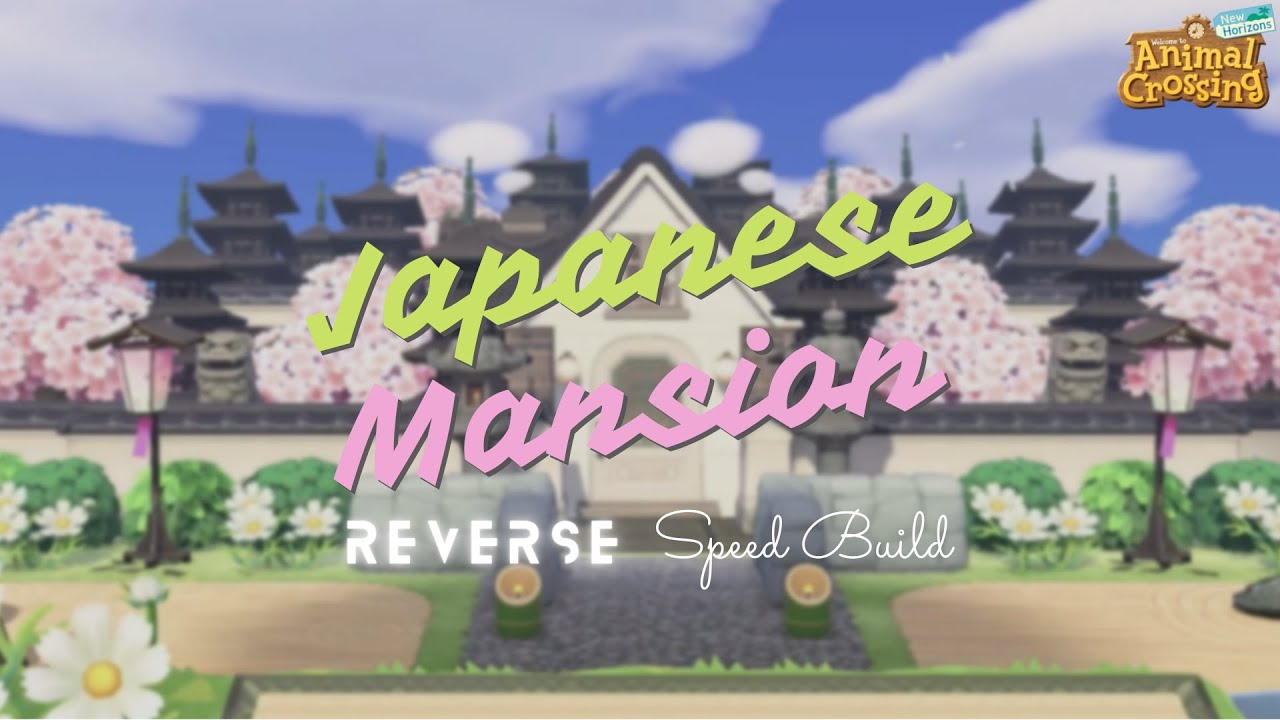 ACNH SPEED BUILD REVERSED Japanese Mansion | 动物森友会日式豪宅