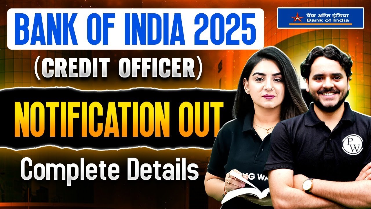 Bank of India Recruitment 2025 | Bank of India Credit Officer Notification Out | Complete Details