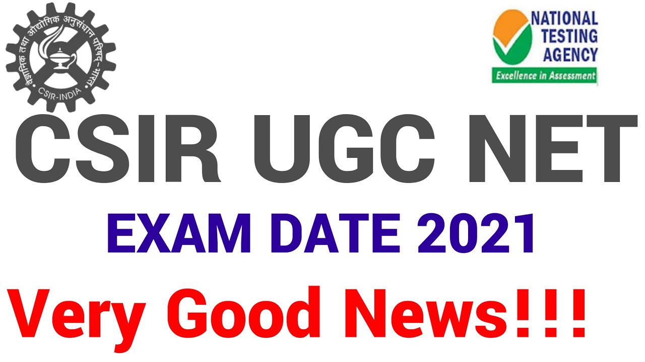 CSIR UGC NET EXAM DATE 2021 I BIG UPDATE !!!!! I CSIR UGC NET EXAM 2021 II VERY GOOS NEWS