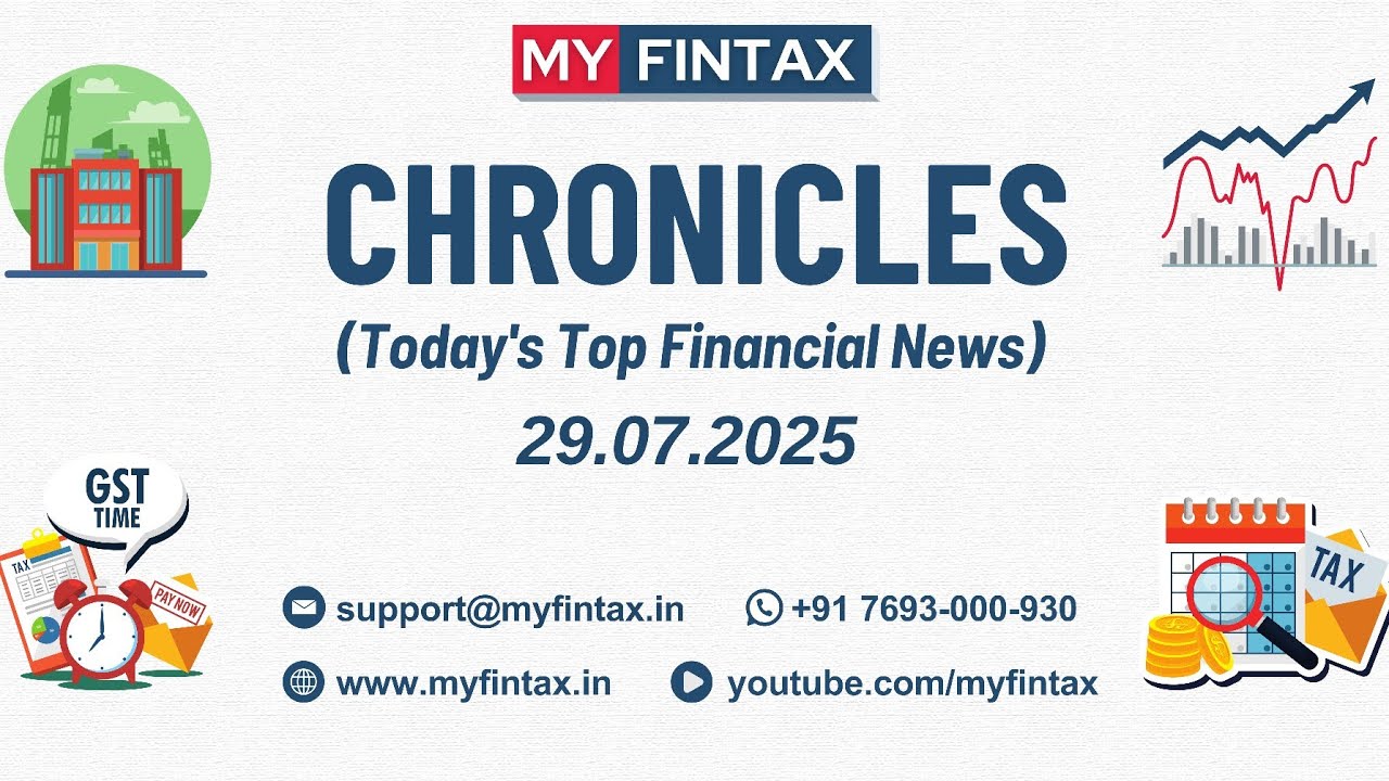 Today's Top Financial News 29.07.25 | #myfintax #chronicles
