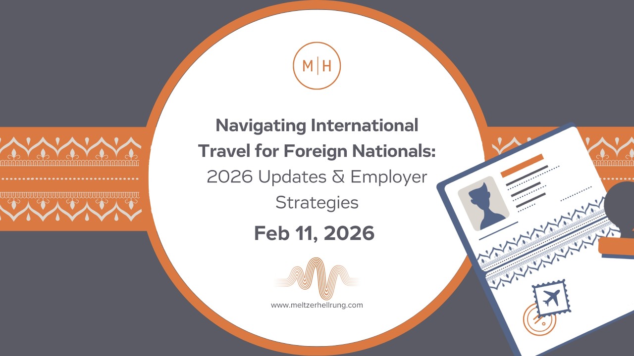Navigating International Travel for Foreign Nationals: 2026 Updates & Employer Strategies
