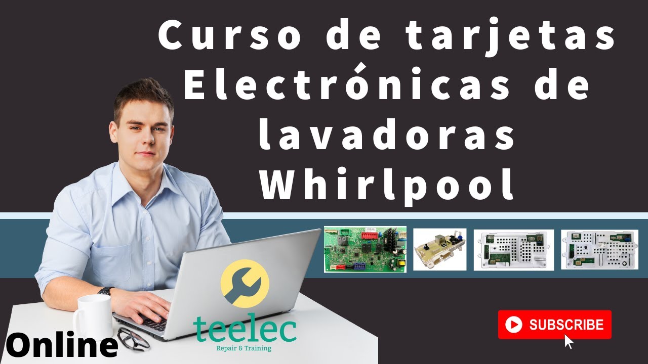 Curso Aprende a Reparar tarjetas Electrónicas de lavadoras Whirlpool 1