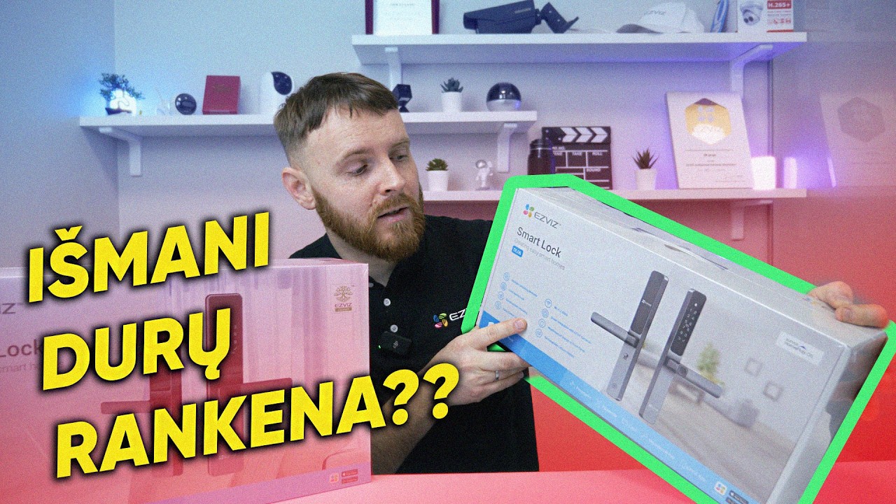 EZVIZ DL06: Ploniausia ir išmaniausia spyna jūsų namams