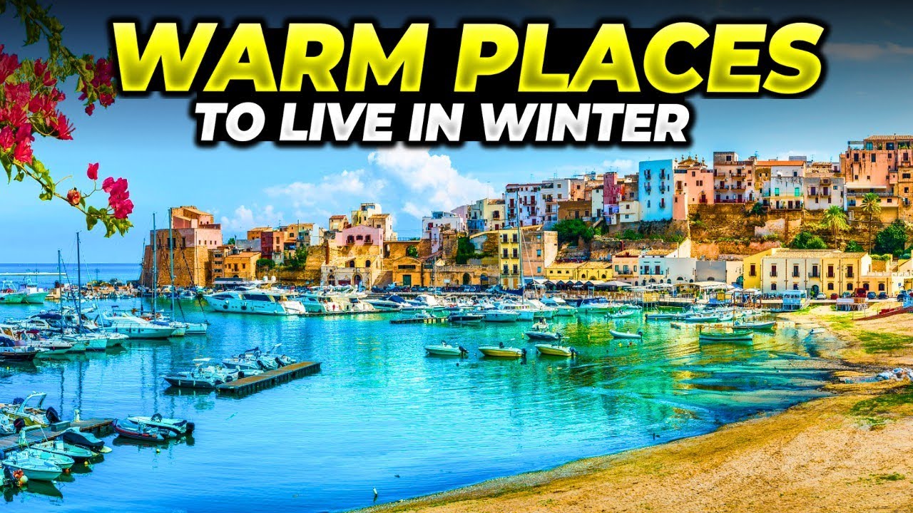 Top 10 Warm Weather Places To Live in Winter