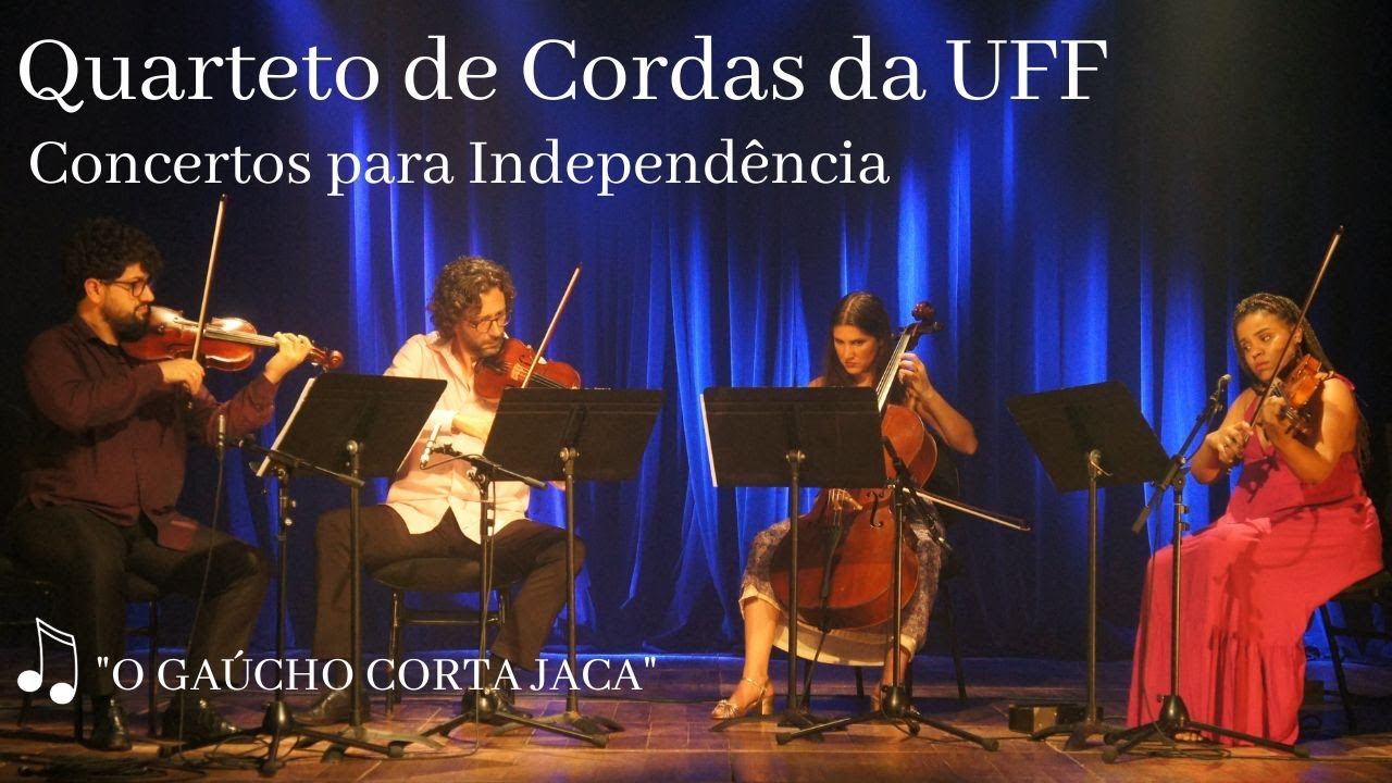 O GAÚCHO CORTA JACA - Quarteto de Cordas da UFF