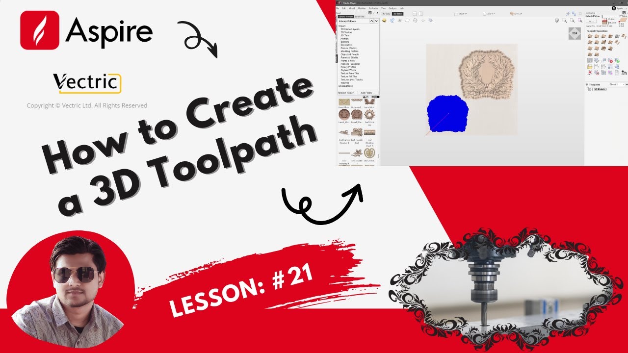 How to Create a 3D Toolpath in Aspire 12 | Step-by-Step Tutorial Lesson - 21