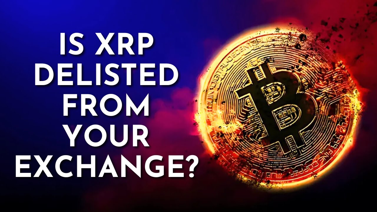 Is XRP Delisted from Your Exchange? Find Out Now!