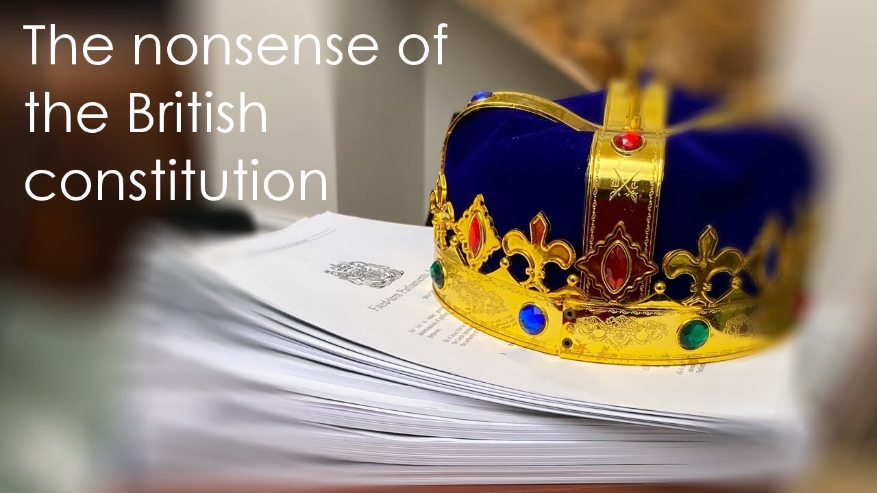 The nonsense of the British constitution