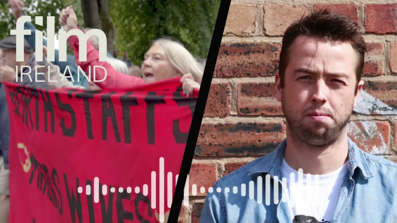 Iron Ladies - Daniel Draper on the Women of the 1984–85 Miners’ Strike | Film Ireland Podcast