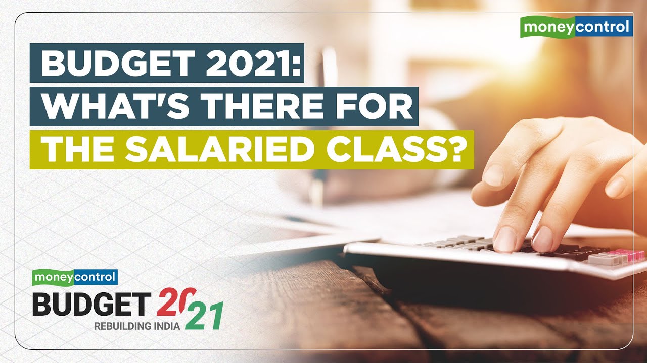Budget 2021: Here's How Your Personal Finances Will Be Impacted