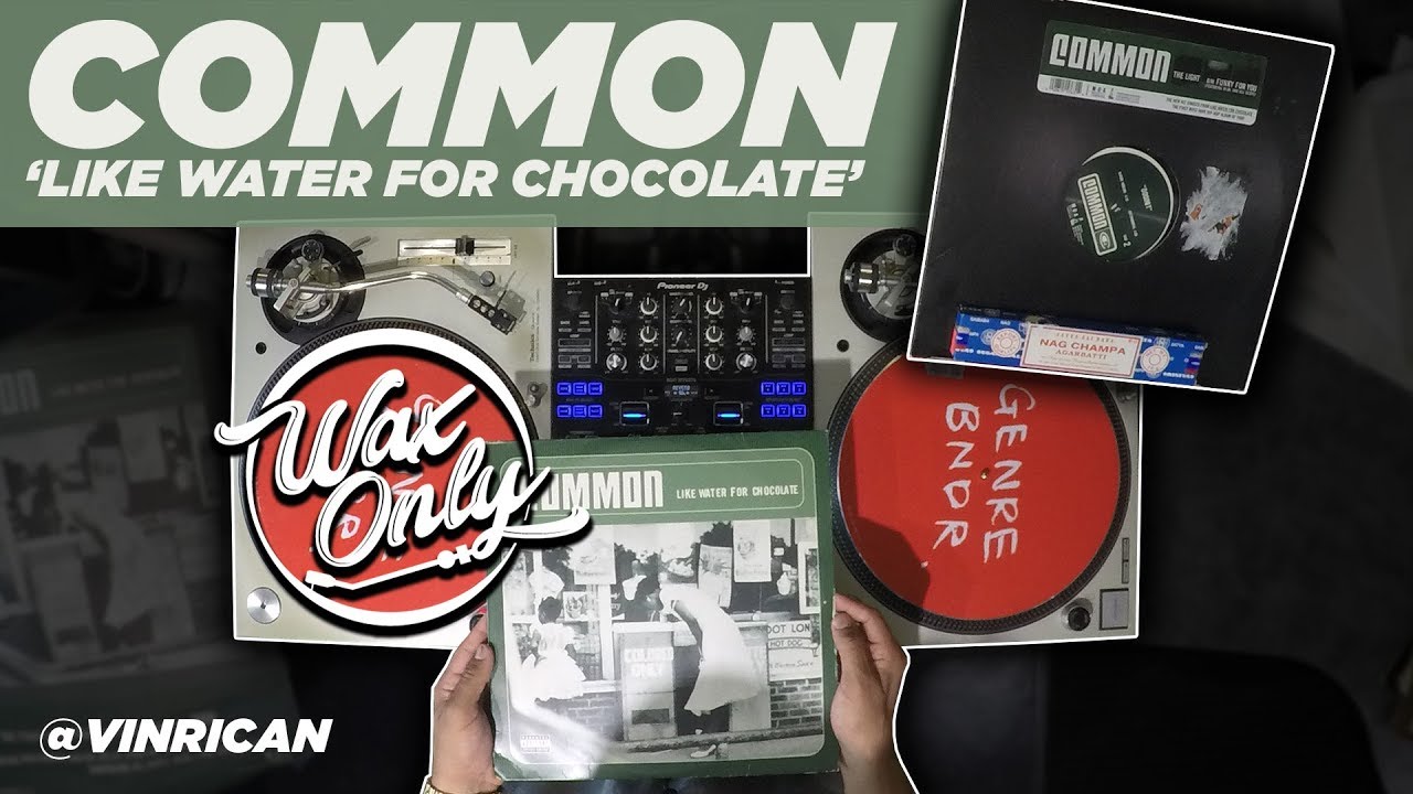 Discover Samples Used On Common's 'Like Water For Chocolate'