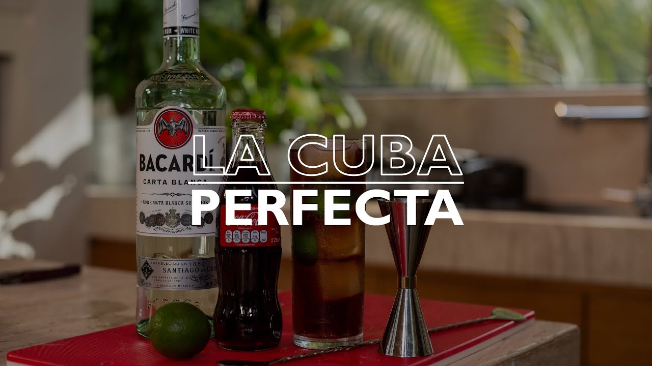 La Cuba perfecta | Como preparar la cuba libre original de Bacardí