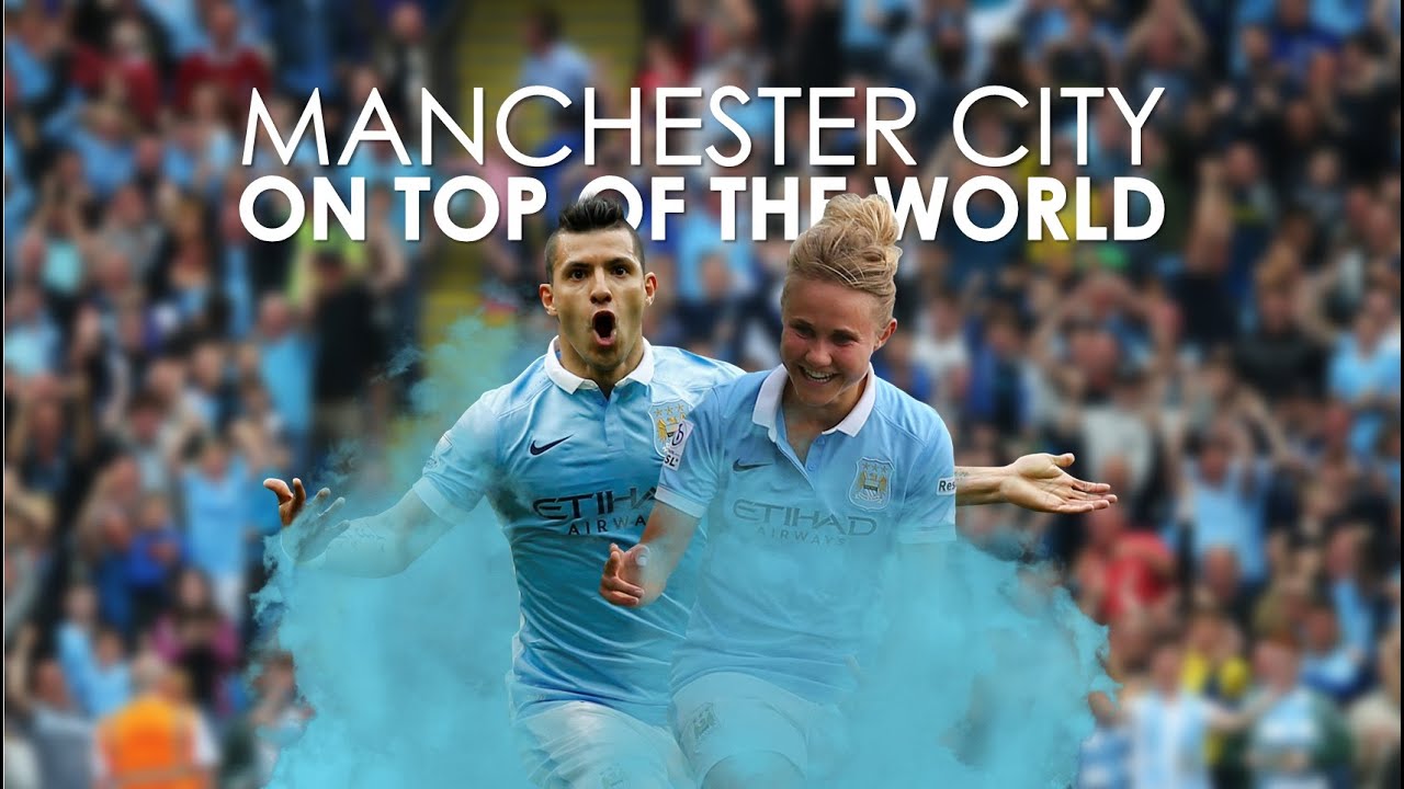 Manchester City | On Top Of The World