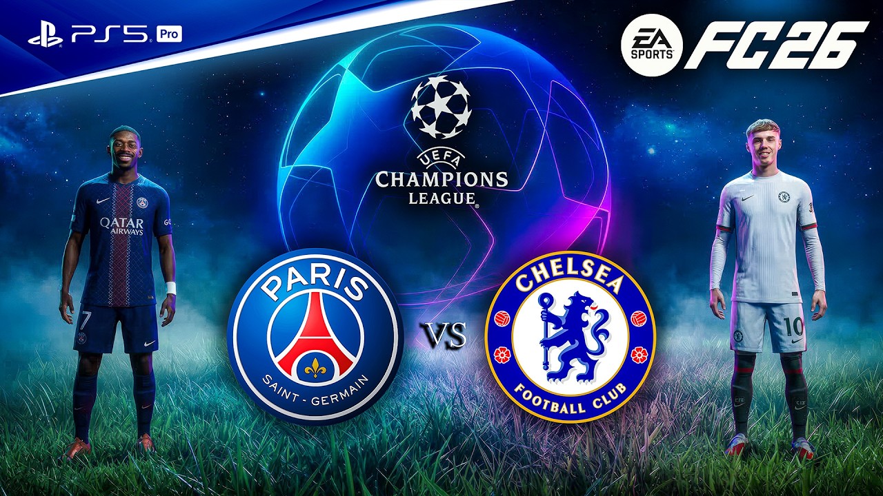 FC 26 - PSG vs. Chelsea - UEFA Champions League 25/26 Full Match | PS5™ Pro [4K60]