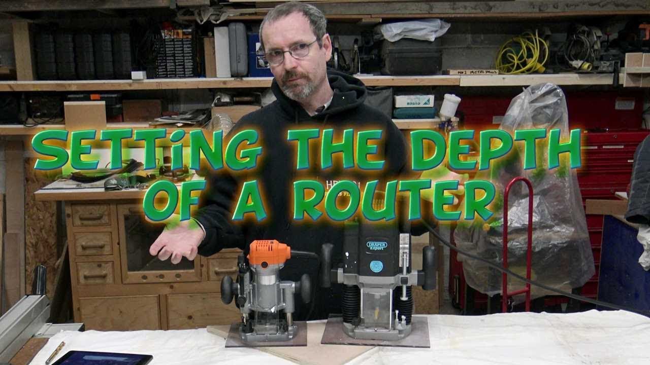 Setting the Depth of a Router - Holtonsfixit101
