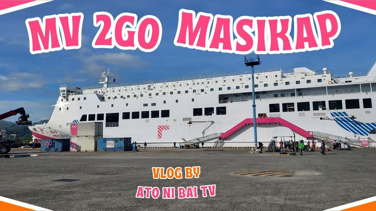 MV 2GO Masikap (Manila to Port of Nasipit) | #2go #2gomasikap #travel #wonderfulplaces #mv2gomasikap