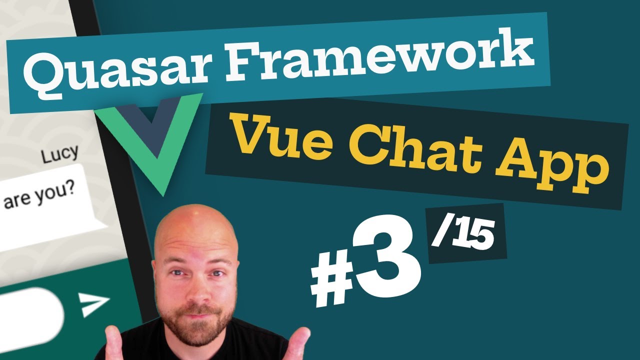 Quasar Framework: приложение чата Vue.js (3/15) — с Vuex и Firebase (для веб-сайтов, мобильных ус...