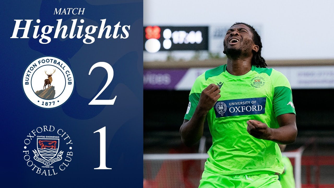 Campton-Sturridge Goal Not Enough at Buxton | Buxton 2-1 Oxford City | Match Highlights