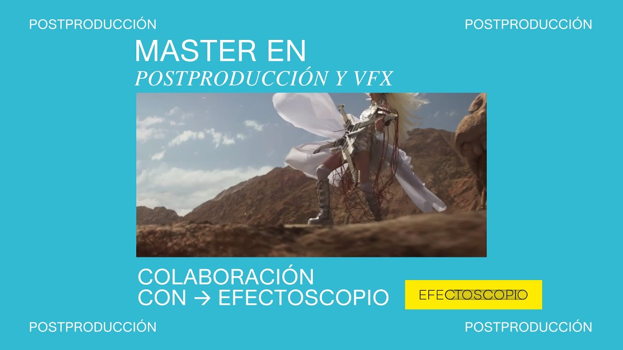 Colaboraci&oacute;n - EFECTOSCOPIO y el M&aacute;ster en Postproducci&oacute;n y VFX