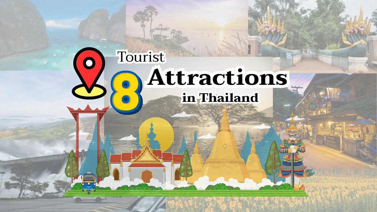 8 Tourist Attractions in Thailand 🌏🇹🇭✨📌