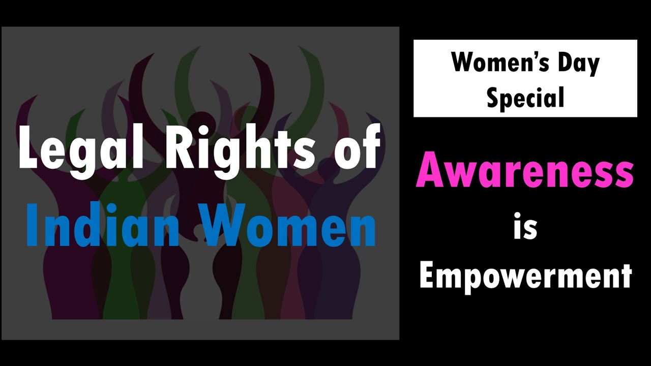 Legal Rights every Indian Woman should know II Women empowerment & Protection II Women's Day 2022