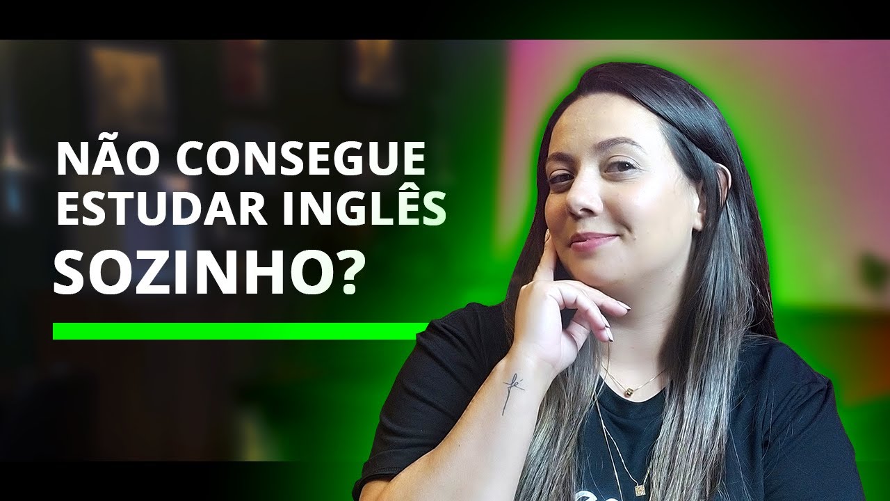 Potencialize o seu estudo no ingl&ecirc;s | DICAS para estudar SOZINHO