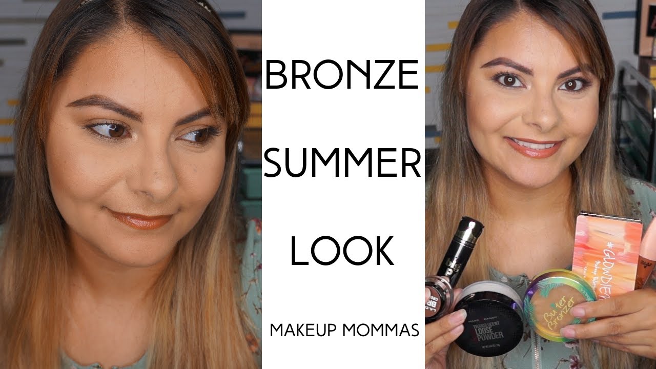 BRONZE SUMMER LOOK | Makeup Mommas #bronzelook #summerlook #makeupfun