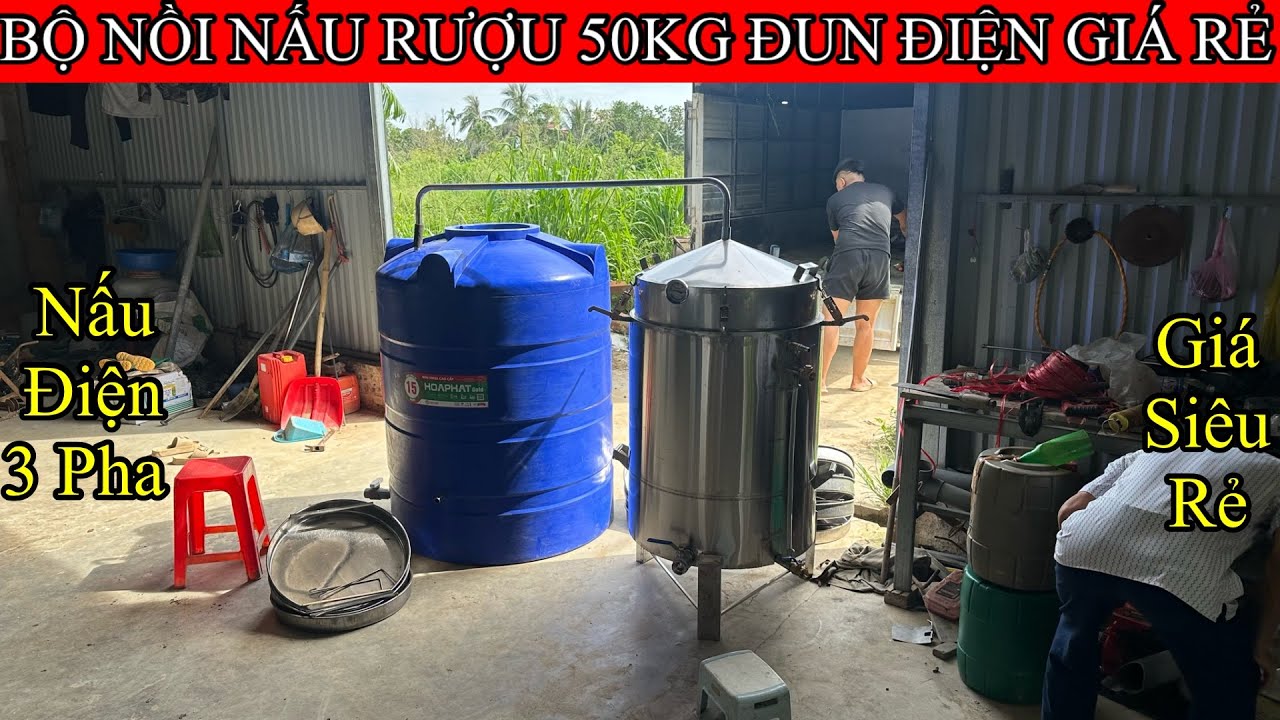 Nồi Nấu Rượu | Nồi Nấu Rượu Bằng điện 50kg | Nồi Nấu Rượu Bằng Điện | Nồi Naus Rượu 50kg | Nấu Rượu