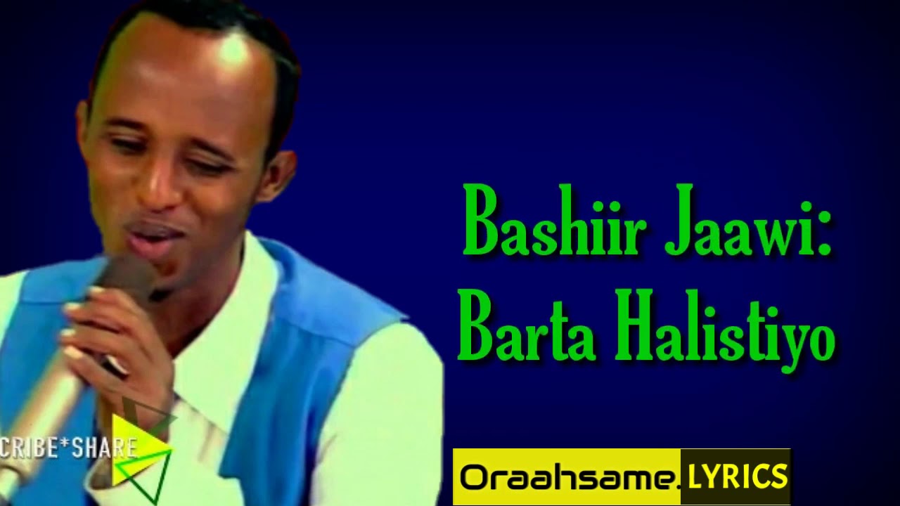 Bashiir Jaawi :Barta Halistiyo:Official Lyrics 2020
