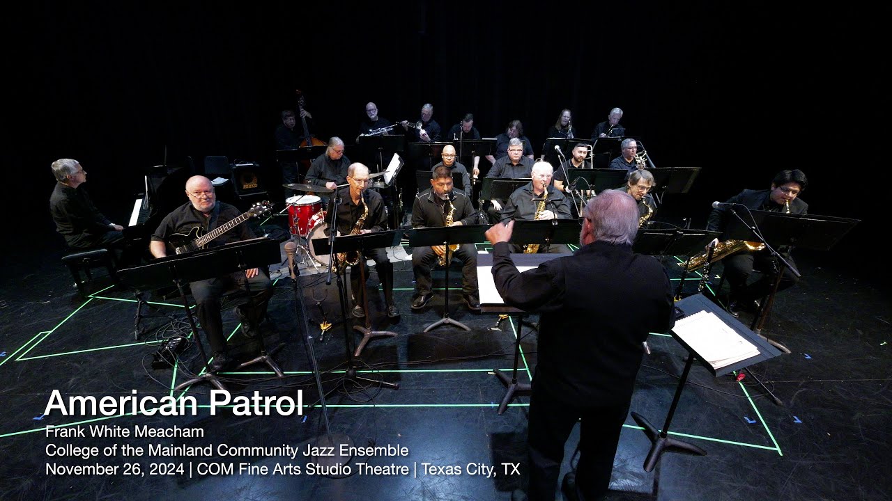 American Patrol | Frank White Meacham | College of the Mainland Community Jazz Ensemble