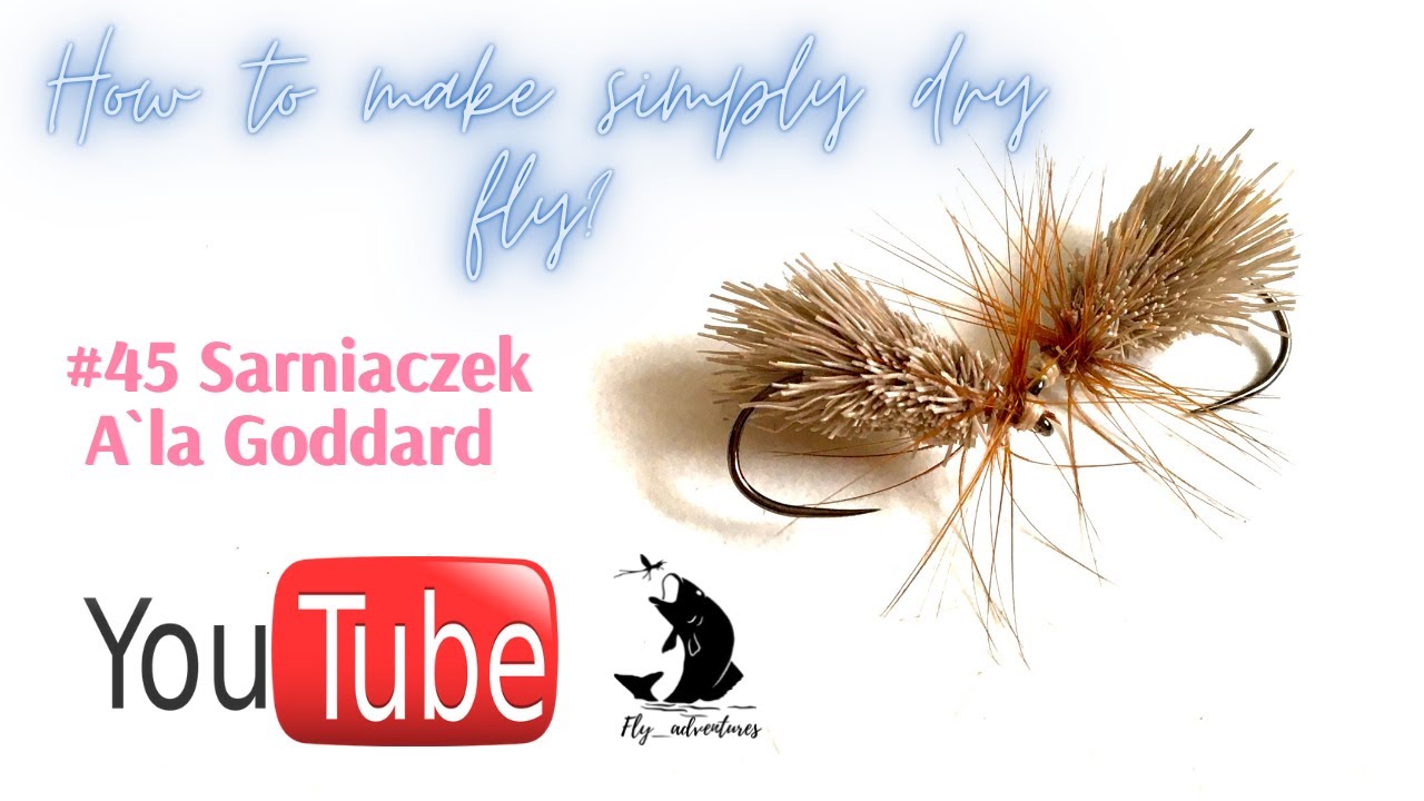 #45 Sarniak ala Goddard. Jak zrobić suchą muche? How to make dry fly? Step by step dry fly.