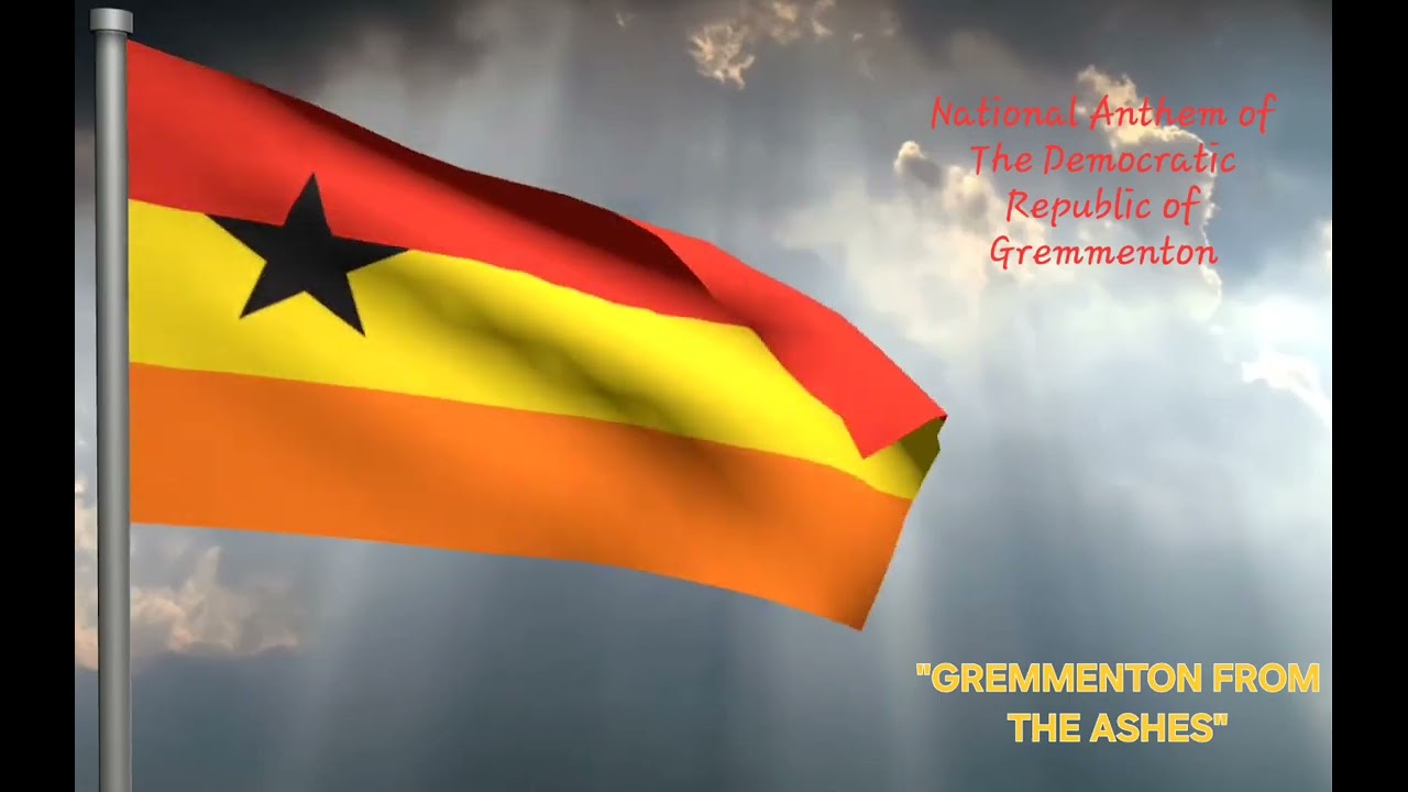 National Anthem of Gremmenton 