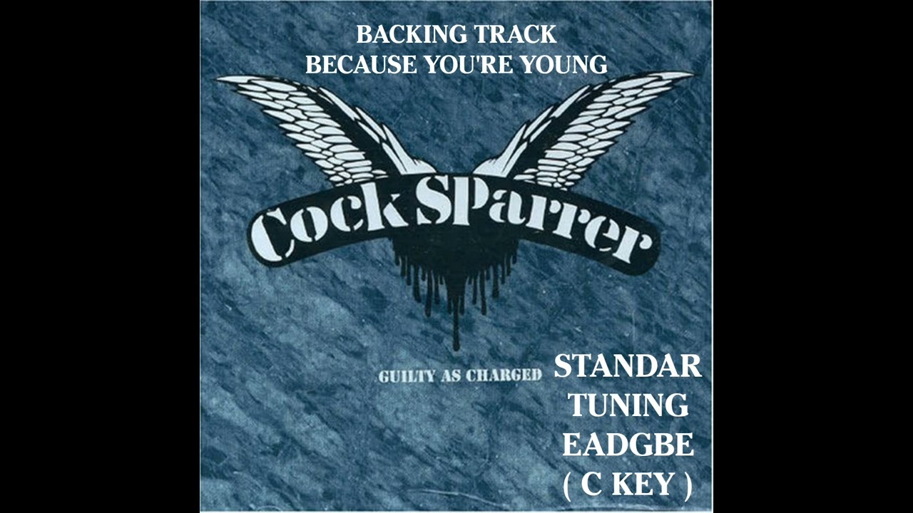 COCK SPARRER - BECAUSE YOU'RE YOUNG (BACKING TRACK + VOCAL)