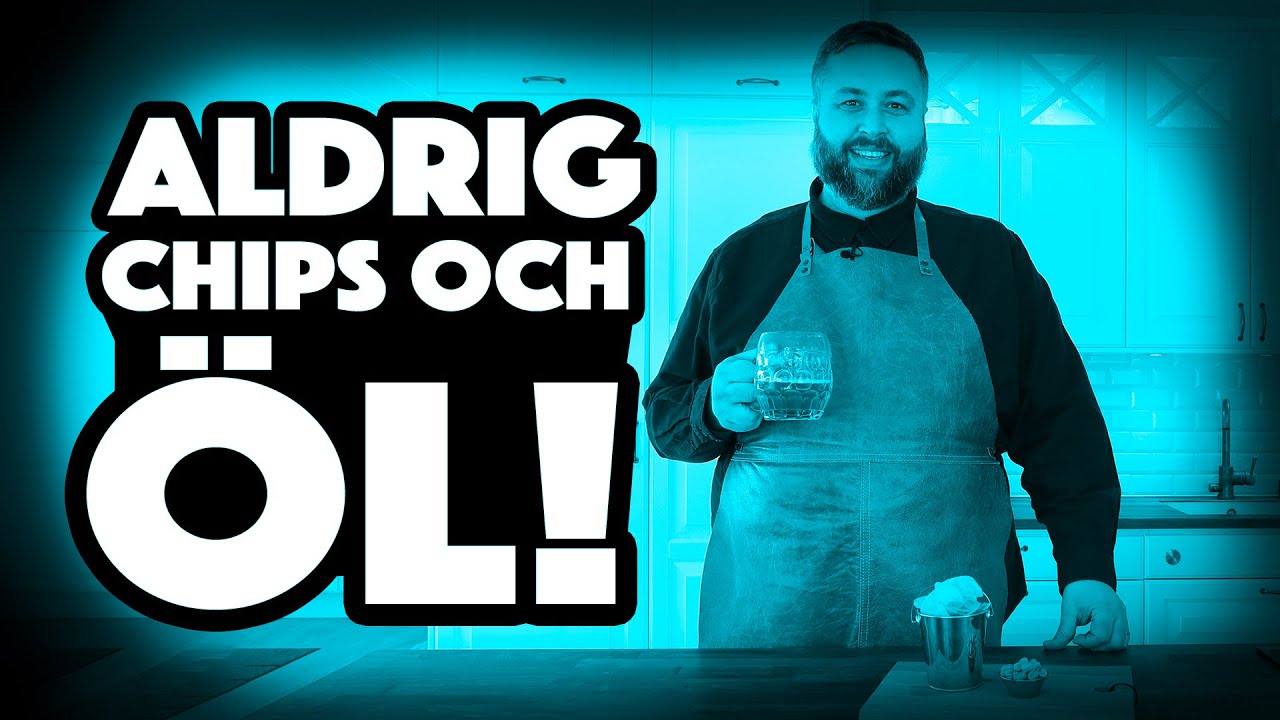 ALDRIG CHIPS TILL ÖL!