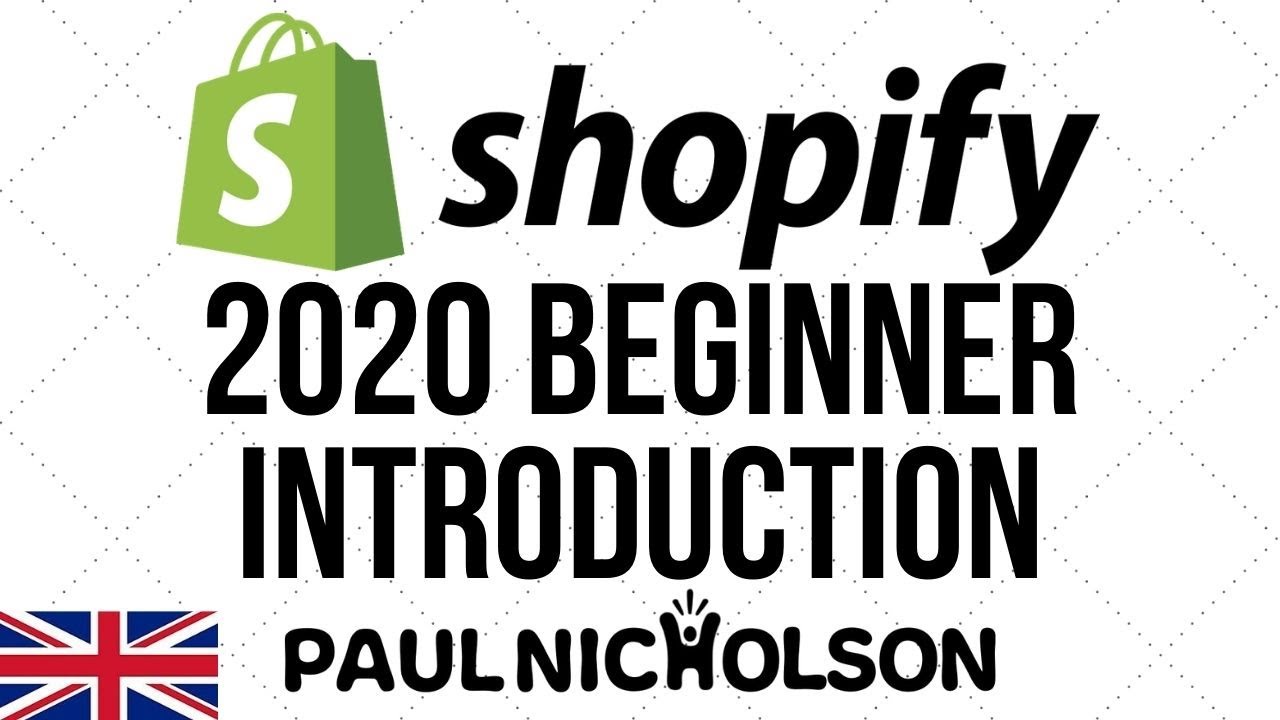 Shopify 2020 Beginner Introduction Tutorial - Start Selling Your Products Today