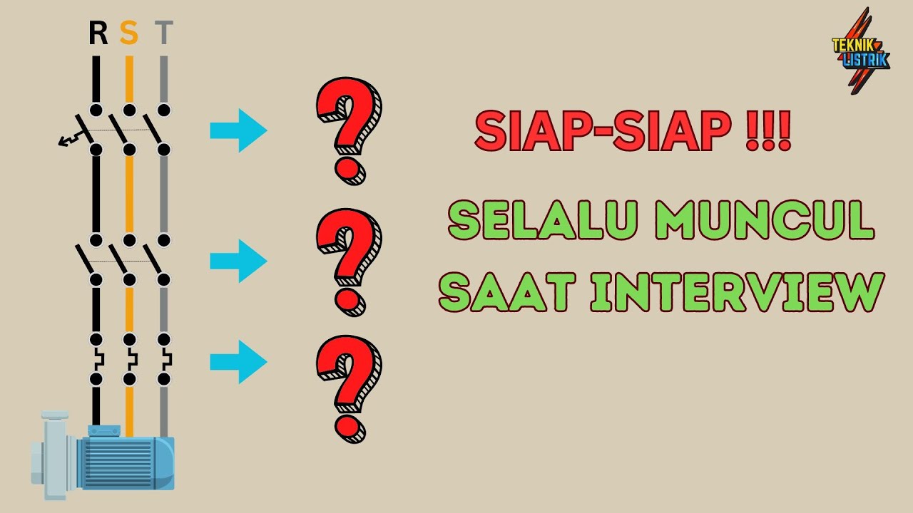 WAWANCARA KERJA TEKNIK LISTRIK SERING DITANYA INI