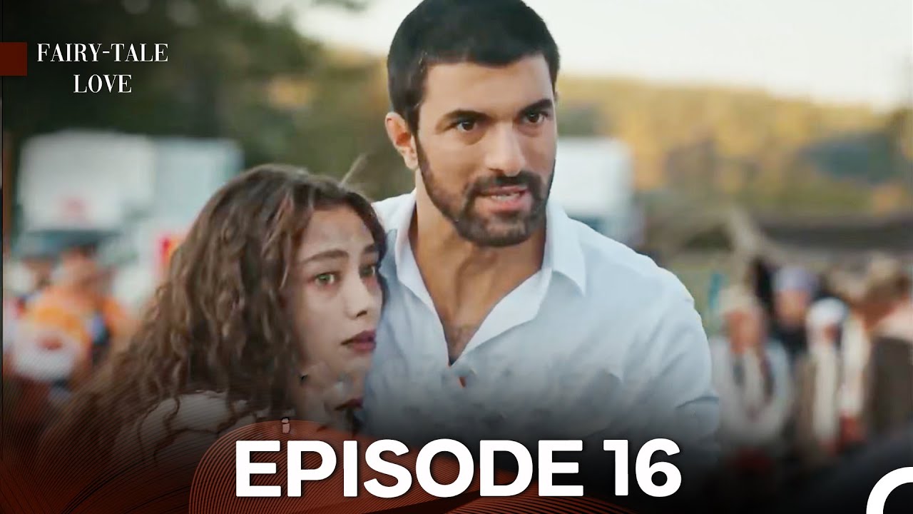 Fairy - Tale Love Episode 16 (English Subtitles)