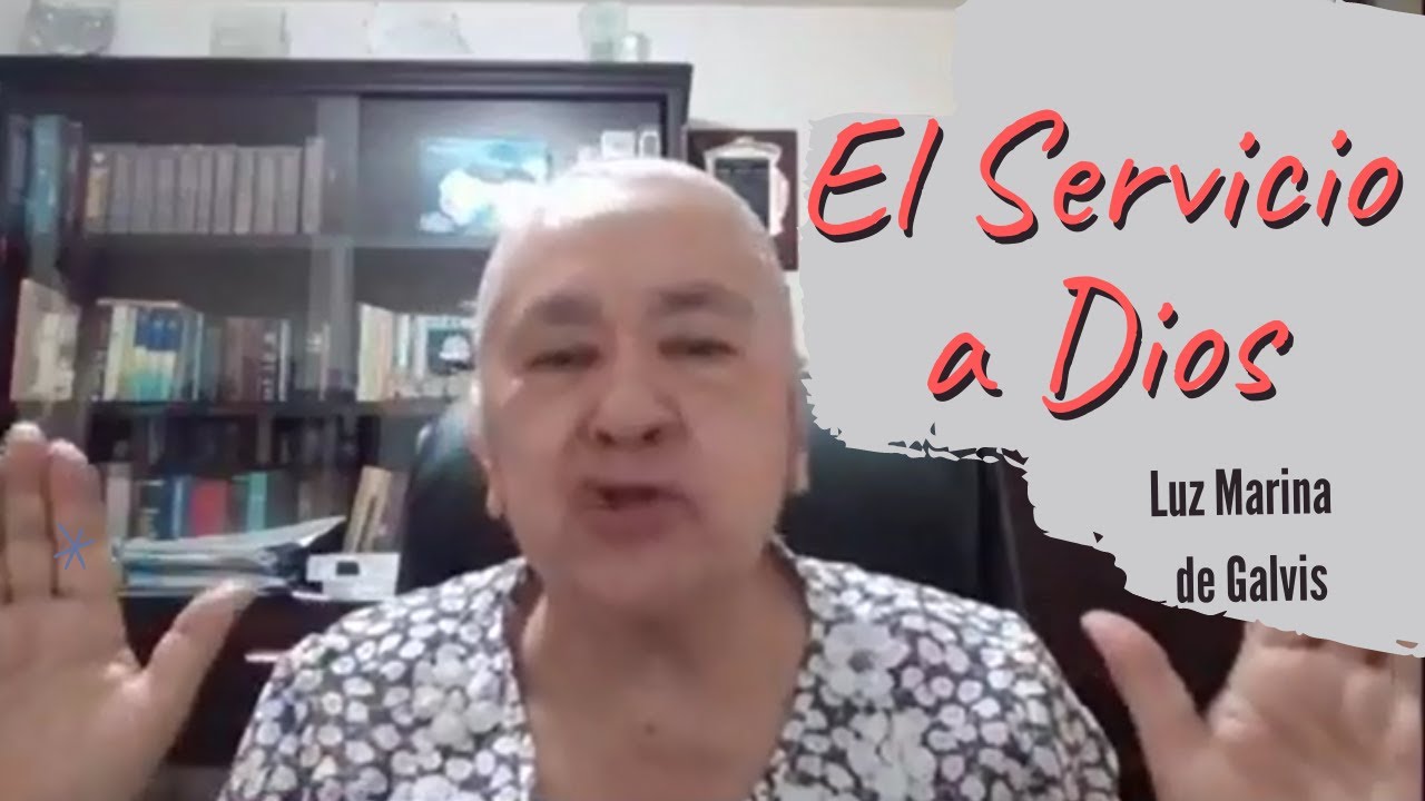 Luz Marina de Galvis, El Servicio a Dios