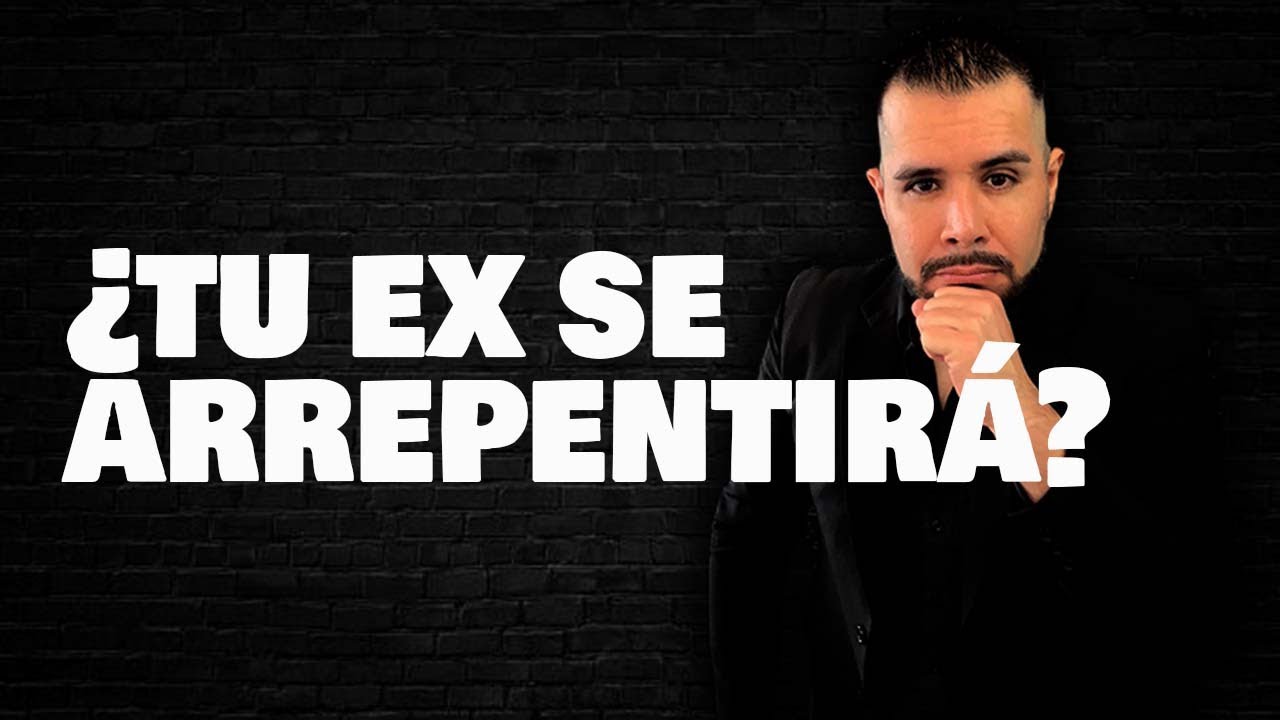 TU EX EN ALGÚN MOMENTO SE ARREPENTIRÁ POR HABERTE PERDIDO